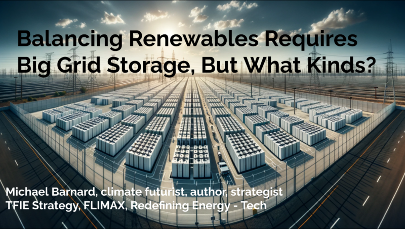 Balancing Renewables Requires Big Grid Storage